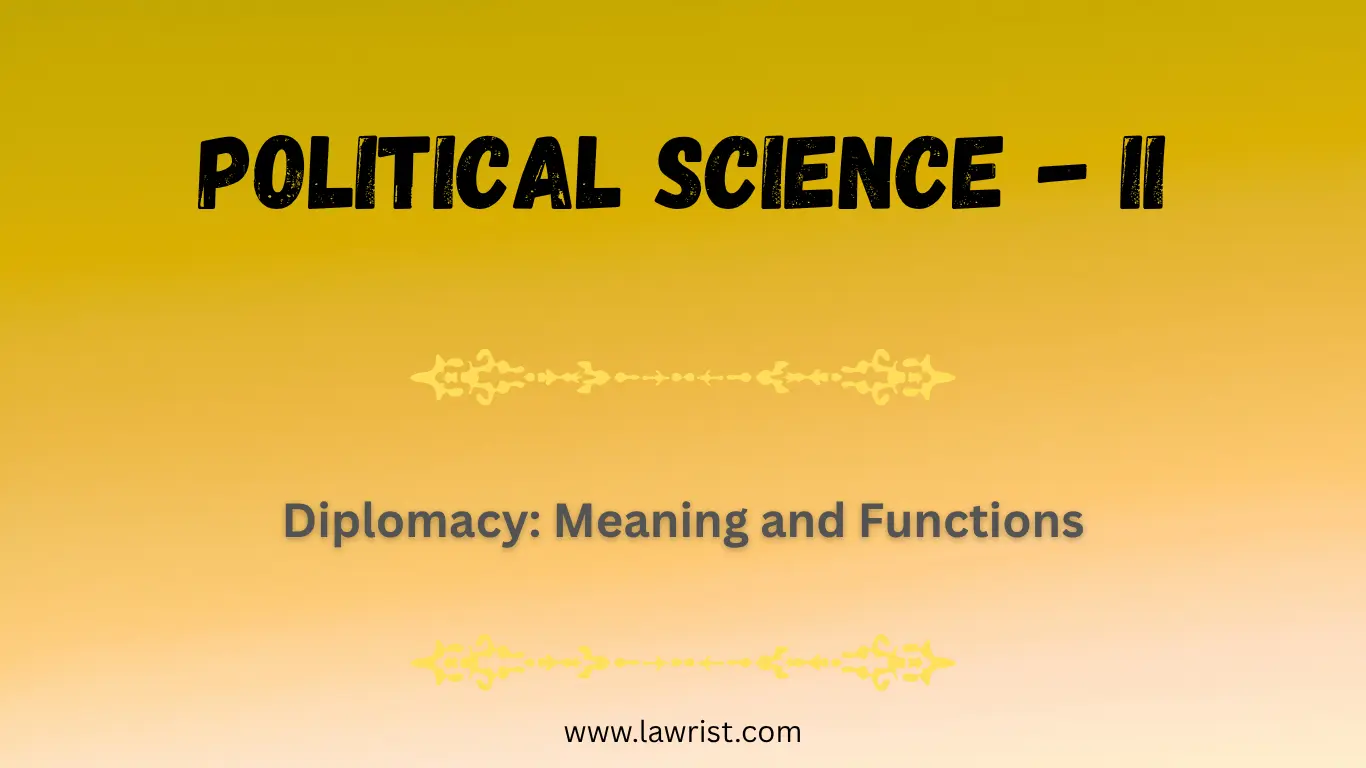 Diplomacy: Meaning and Functions
